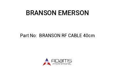 BRANSON RF CABLE 40cm