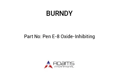 Pen E-8 Oxide-Inhibiting