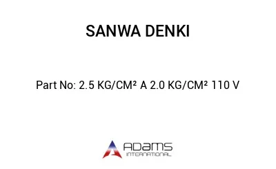 2.5 KG/CM² A 2.0 KG/CM² 110 V