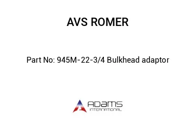 945M-22-3/4 Bulkhead adaptor