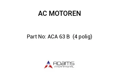 ACA 63 B  (4 polig)