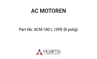 ACM 180 L /SPE (6 polig)