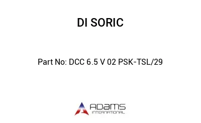 DCC 6.5 V 02 PSK-TSL/29