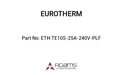 ETH.TE10S-25A-240V-PLF