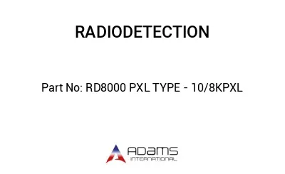 RD8000 PXL TYPE - 10/8KPXL