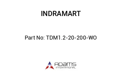 TDM1.2-20-200-WO