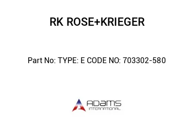 TYPE: E CODE NO: 703302-580