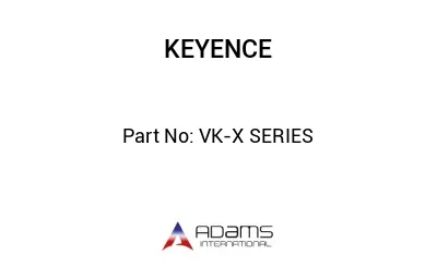 VK-X SERIES