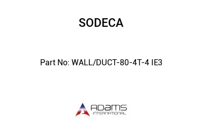 WALL/DUCT-80-4T-4 IE3